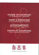 Imagen Statute of Autonomie / Statut d'Autonomie Autonomiestatut / Statuto di Autonomia de la Comunitat Valenciana Imagen Statute of Autonomie / Statut d'Autonomie Autonomiestatut / Statuto di Autonomia de la Comunitat Valenciana