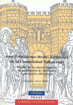 Imagen Arte, urbanismo y medio ambiente en la Comunidad Valenciana. Estudio de los planes vigentes de ordenación del territorio y protección del paisaje