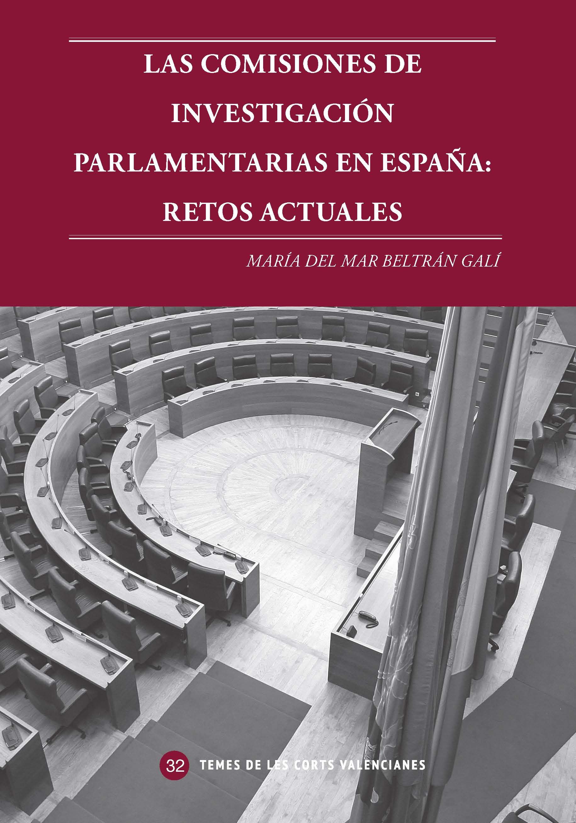 Las comisiones de investigación parlamentarias en España: Retos actuales